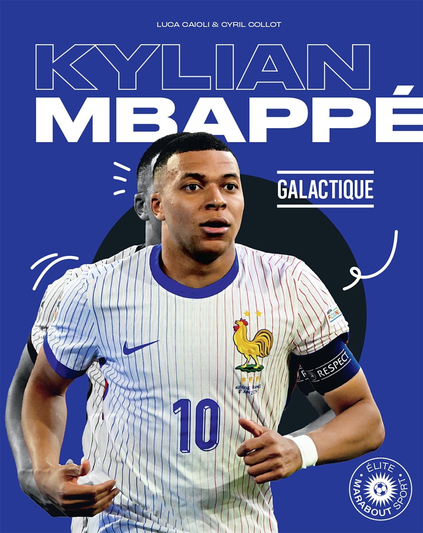 Kylian mbappe - galactique - Livre d'occasion