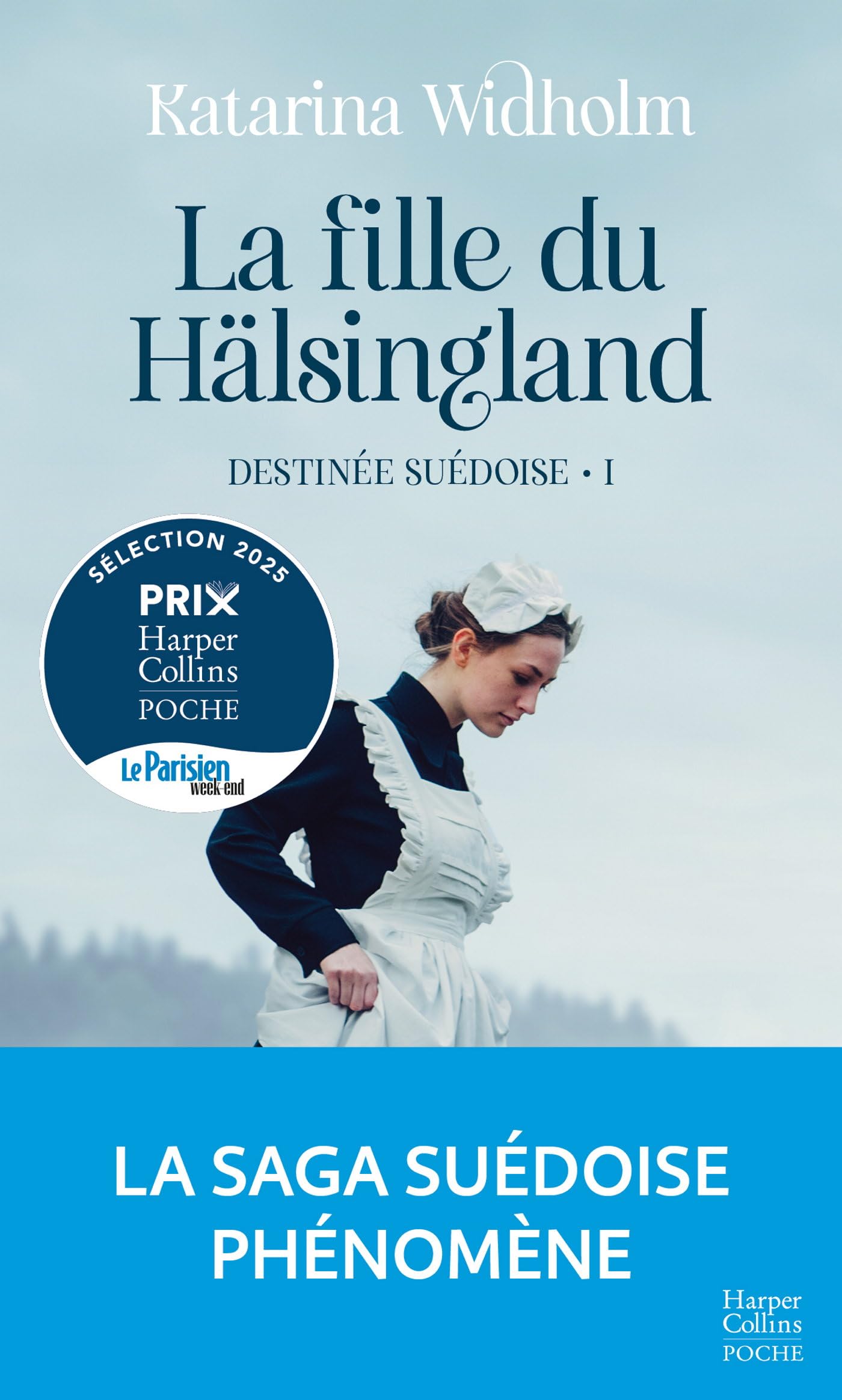La Fille du Hälsingland. Destinée suédoise - Tome 1: La saga suédoise phénomène - Livre d'occasion