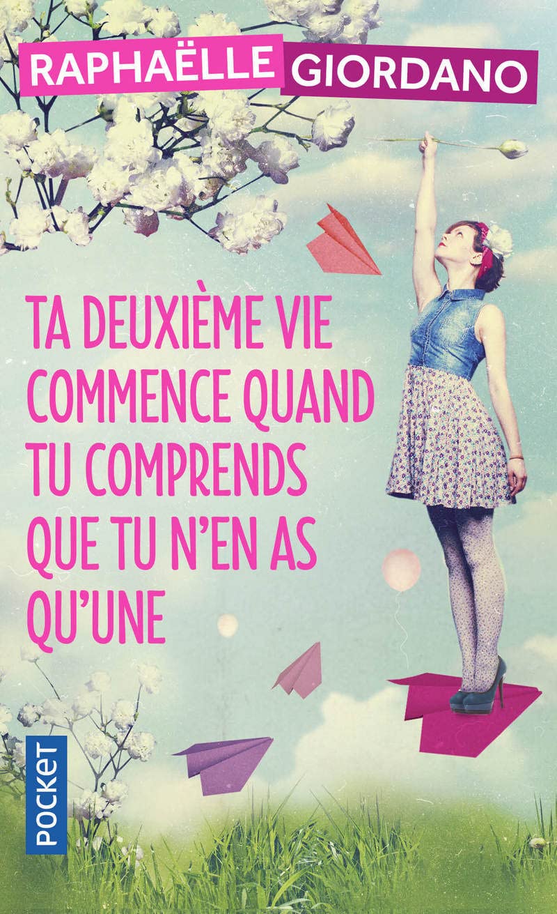 Ta deuxième vie commence quand tu comprends que tu n'en as qu'une - Livre d'occasion