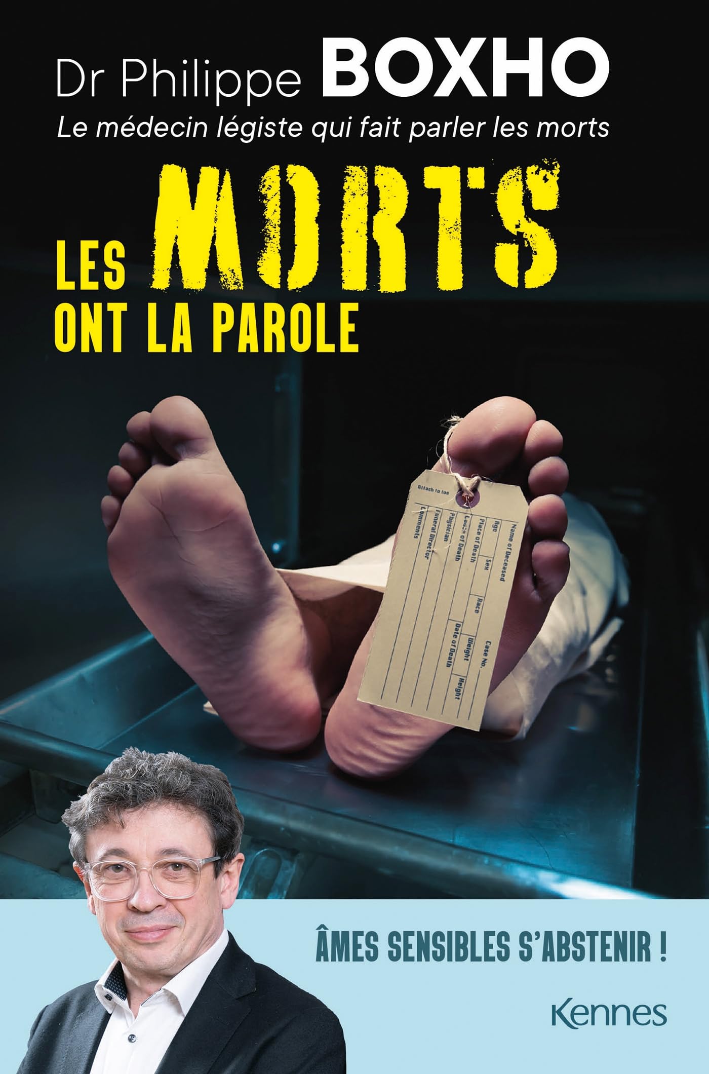 Les morts ont la parole - philippe boxho, medecin legiste, fait parler les cadavres. ames sensibles - Livre d'occasion
