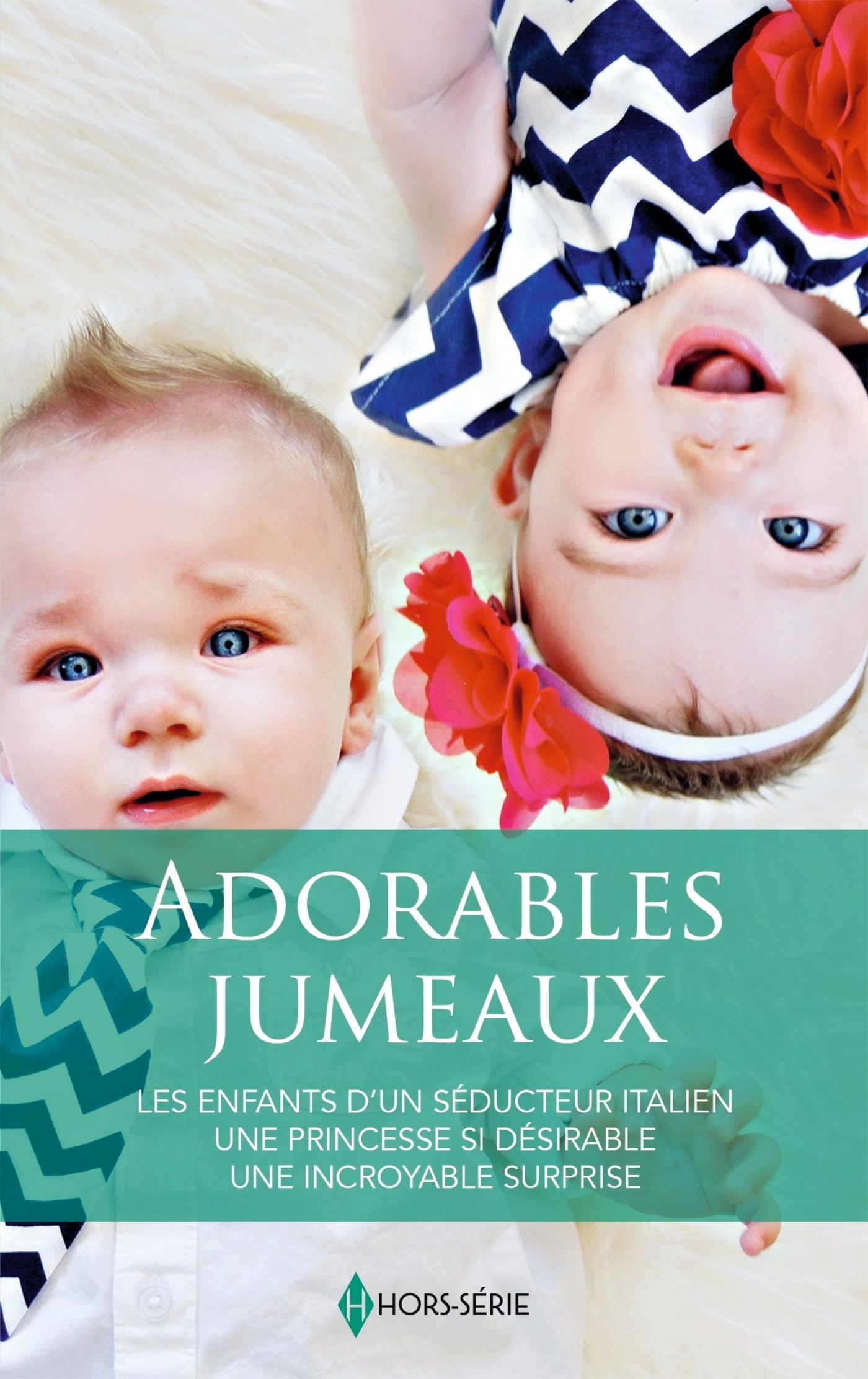 Adorables jumeaux - les enfants d'un seducteur italien - une princesse si desirable - une incroyable - Livre d'occasion