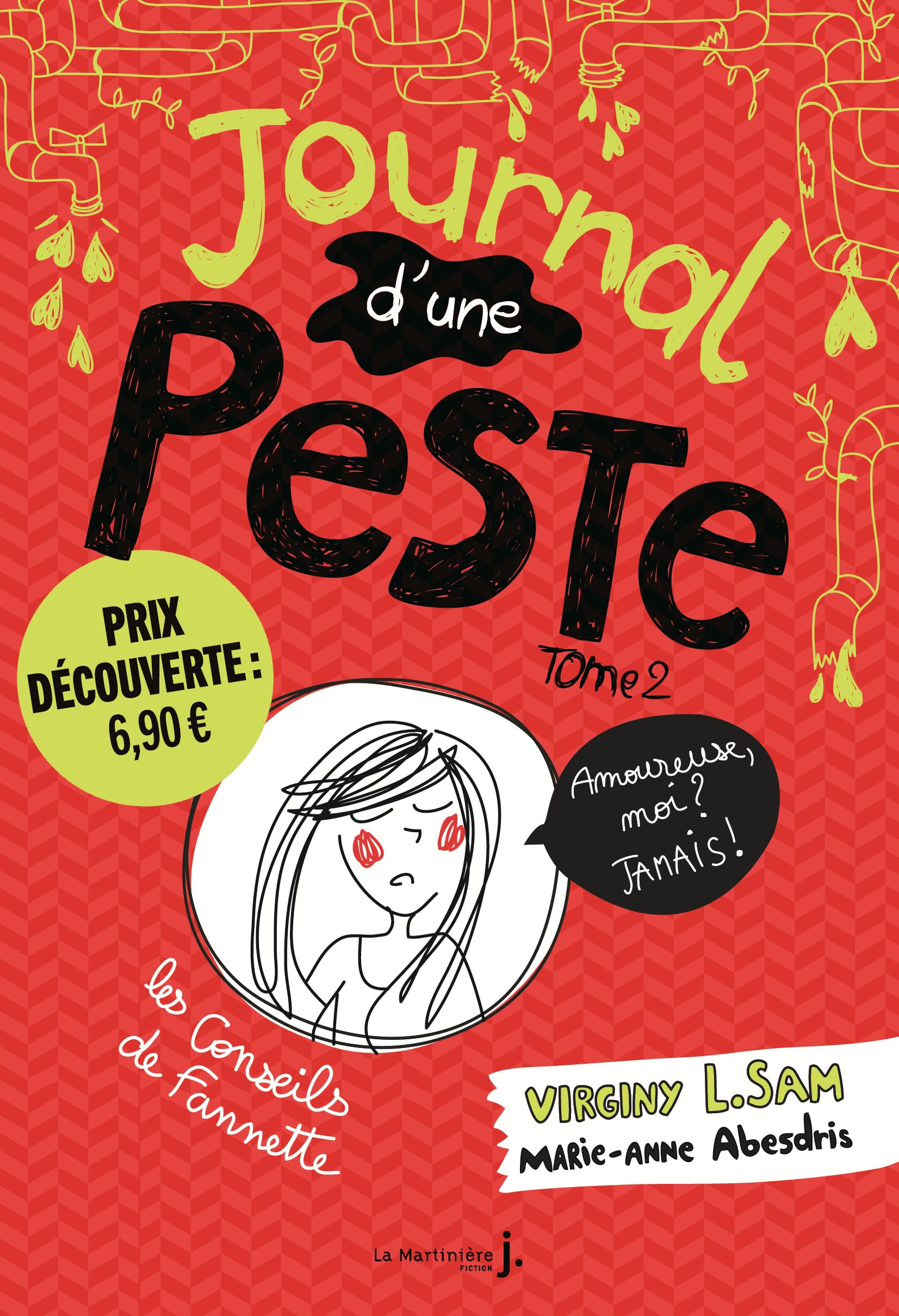 Journal d'une peste, tome 2: Amoureuse, moi ? Jamais ! Prix découverte - Livre d'occasion