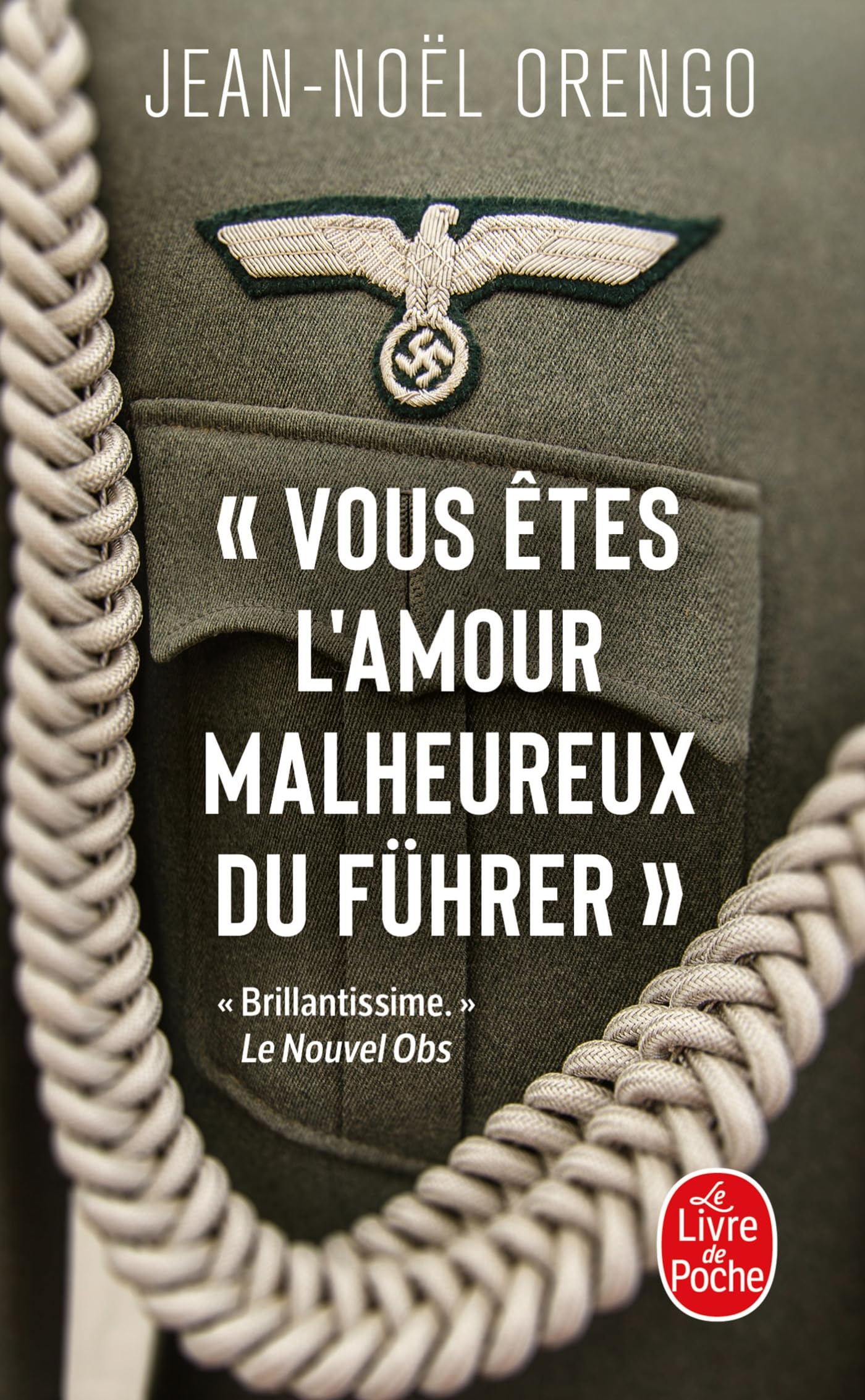 Vous etes l'amour malheureux du fuhrer - Livre d'occasion