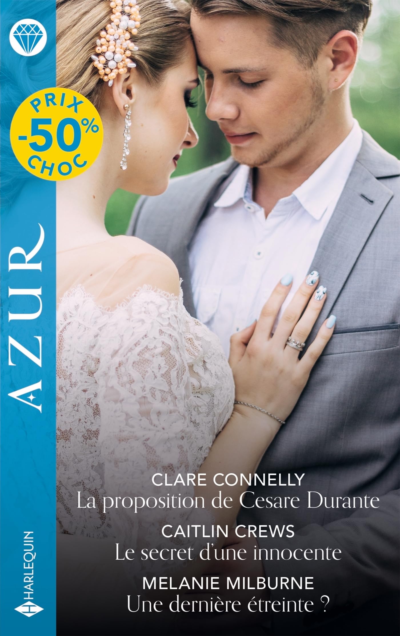 LA PROPOSITION DE CESARE DURANTE - LE SECRET D'UNE INNOCENTE - UNE DERNIERE ETREINTE? - Livre d'occasion