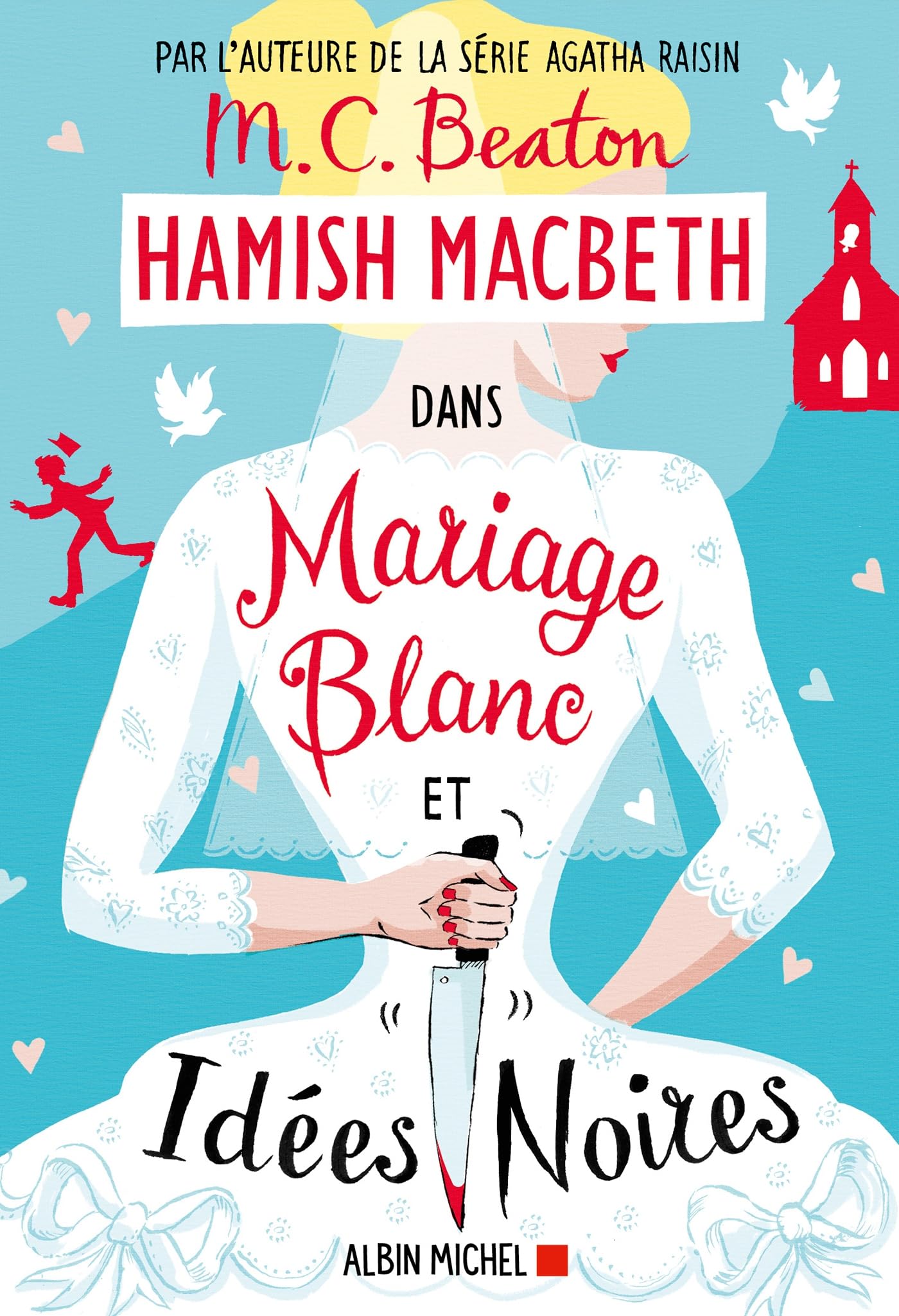 Hamish macbeth - t23 - hamish macbeth 23 - mariage blanc et idees noires - Livre d'occasion