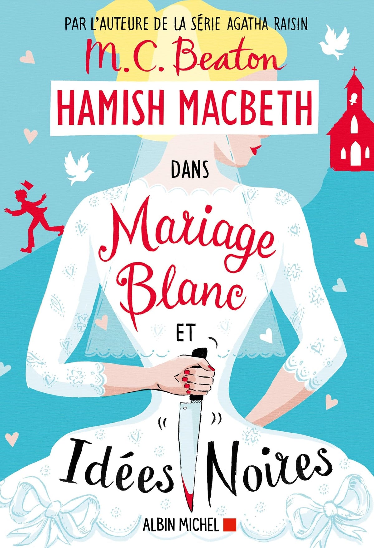 Hamish macbeth - t23 - hamish macbeth 23 - mariage blanc et idees noires - Livre d'occasion