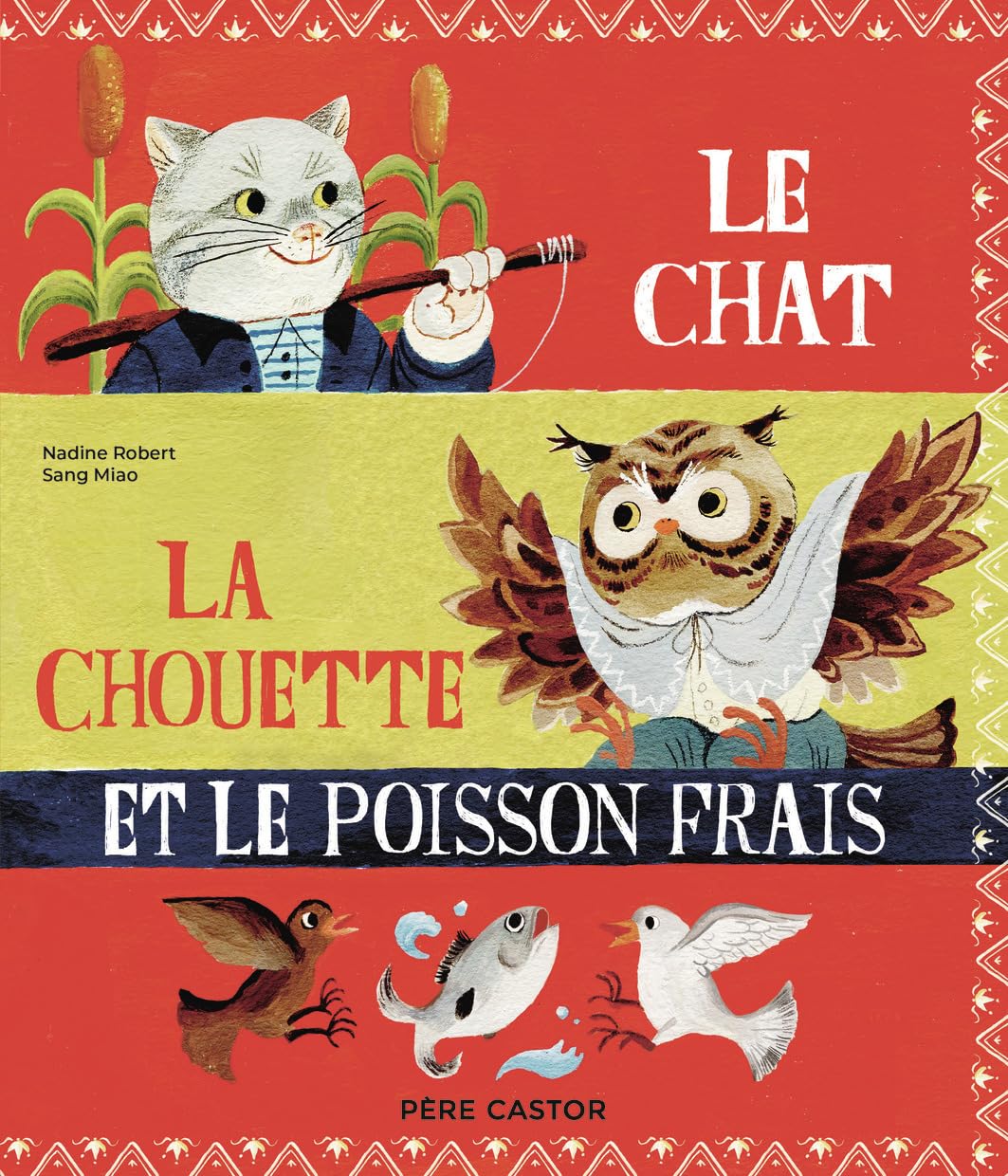Le chat, la chouette et le poisson frais - Livre d'occasion