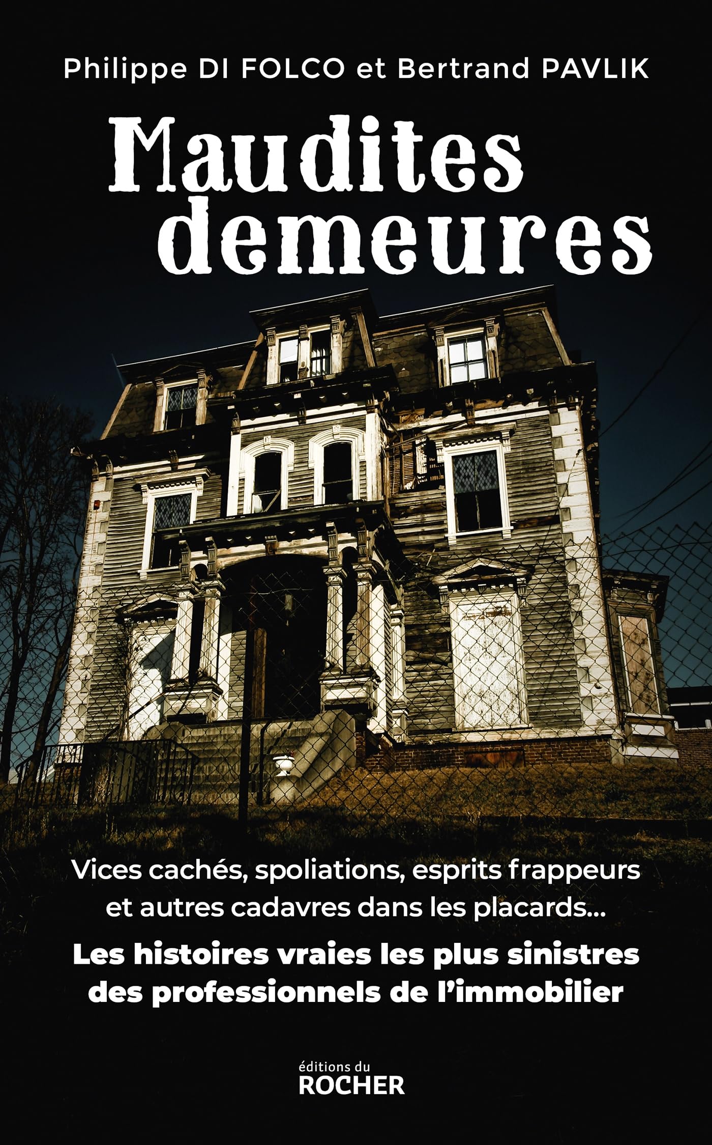 Maudites demeures - les histoires vraies les plus sinistres des professionnels de l'immobilier - Livre d'occasion