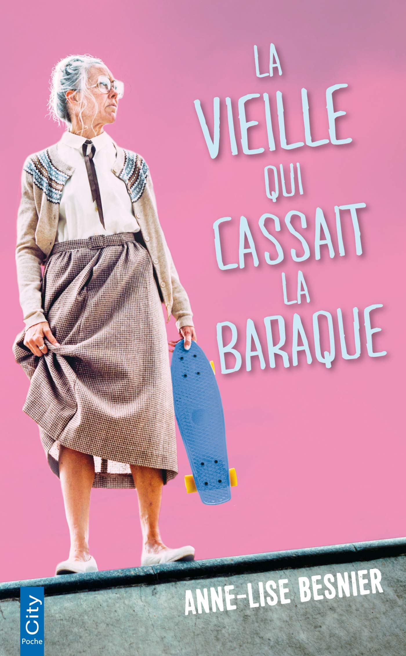 La vieille qui cassait la baraque - Livre d'occasion