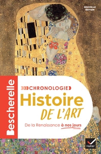 Bescherelle - chronologie de l'histoire de l'art - nouvelle edition - Livre d'occasion
