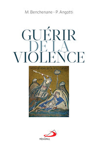 Guerir de la violence - Livre d'occasion