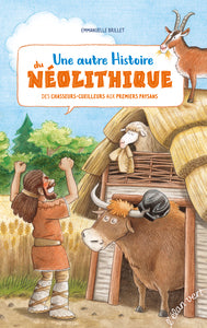 Une autre histoire du neolithique - des chasseurs-cueilleurs - Livre d'occasion
