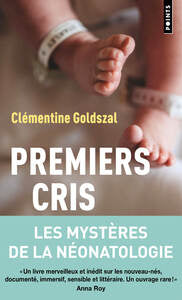 PREMIERS CRIS - LES MYSTERES DE LA NEONATOLOGIE - Livre d'occasion