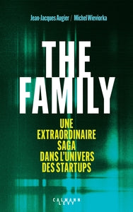 The family - une extraordinaire saga dans l'univers des startups - Livre d'occasion