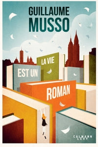 La vie est un roman - Livre d'occasion