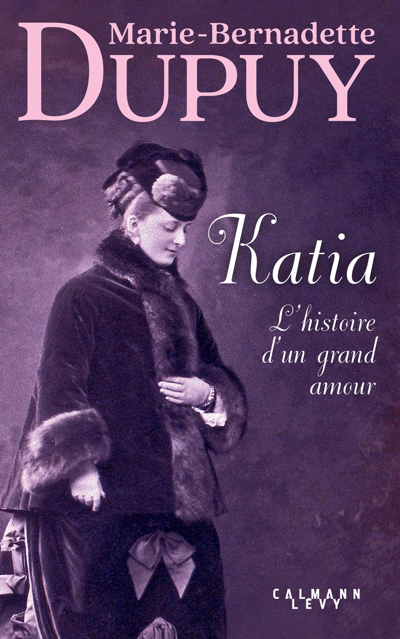 Katia, l'histoire d'un grand amour - Livre d'occasion