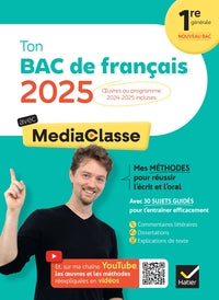TON BAC DE FRANCAIS AVEC MEDIACLASSE BAC 2025 (PROGRAMME D'OEUVRES 2024-2025) - METHODES DU BAC, SUJ - Livre d'occasion