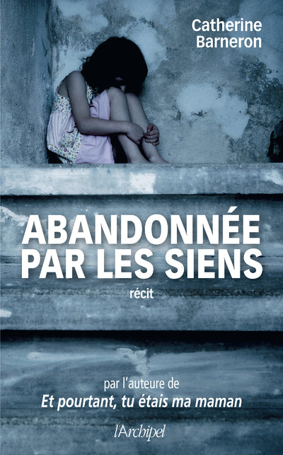 Abandonnee par les siens - Livre d'occasion