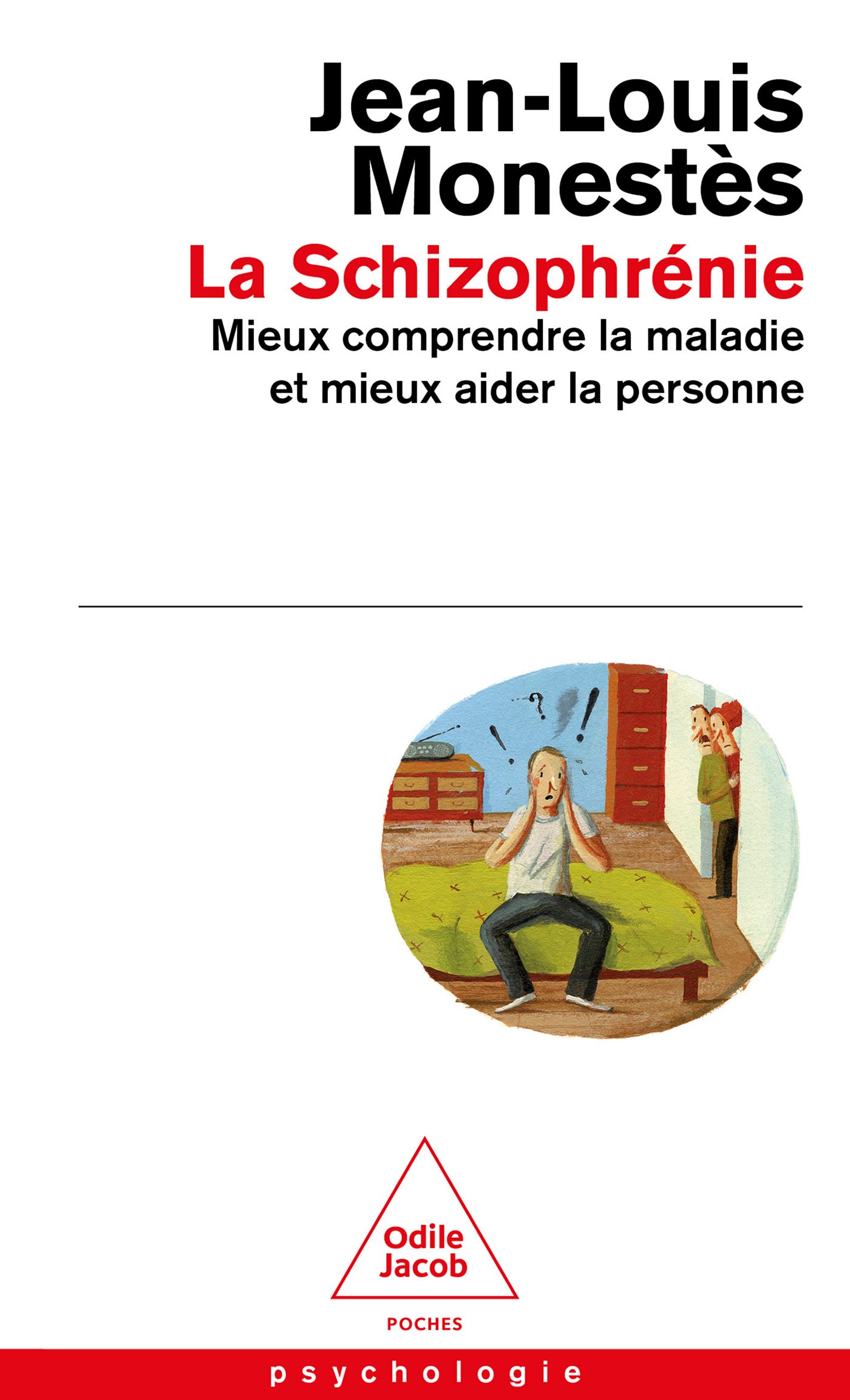 La schizophrenie - mieux comprendre la maladie et mieux aider la personne - Livre d'occasion