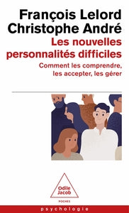 LES NOUVELLES PERSONNALITES DIFFICILES - COMMENT LES COMPRENDRE, LES ACCEPTER, LES GERER - Livre d'occasion