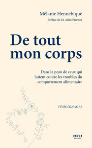 De tout mon corps - dans la peau de ceux qui luttent contre les troubles des conduites alimentaires - Livre d'occasion