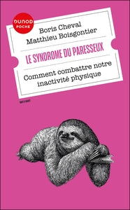 Le syndrome du paresseux - comment combattre notre inactivite physique - Livre d'occasion