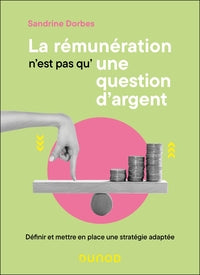 La remuneration n'est pas qu'une question d'argent - definir et mettre en place une strategie adapte - Livre d'occasion