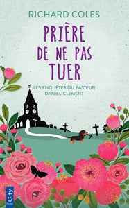 Les aventures du pasteur daniel clement - t01 - priere de ne pas tuer - Livre d'occasion