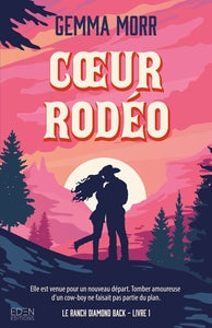 Le ranch diamond back t1 - coeur rodeo - Livre d'occasion