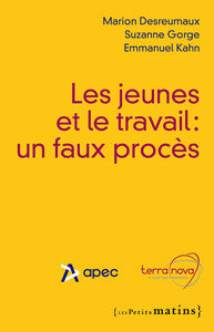 Les jeunes et le travail : un faux proces - Livre d'occasion