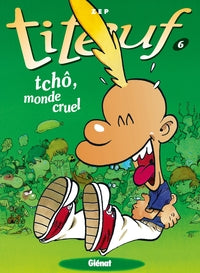 Titeuf - tome 06 - tcho, monde cruel - Livre d'occasion