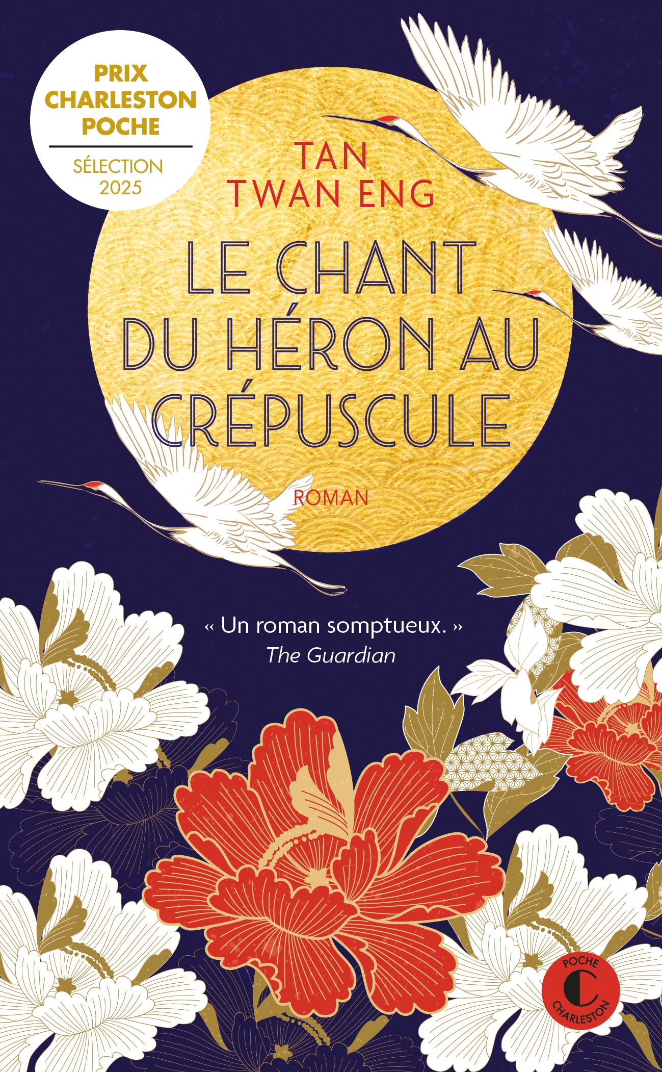 Le chant du heron au crepuscule - un roman somptueux. the guardian - Livre d'occasion