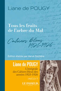 TOUS LES FRUITS DE L'ARBRE DU MAL - CAHIERS BLEUS 1925-1926 - Livre d'occasion