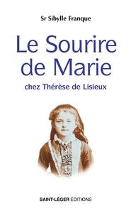 Le sourire de marie - chez therese de lisieux - Livre d'occasion