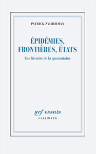 Epidemies, frontieres, etats - une histoire de la quarantaine - Livre d'occasion