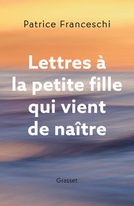 LETTRES A LA PETITE FILLE QUI VIENT DE NAITRE - Livre d'occasion