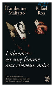 L'absence est une femme aux cheveux noirs - Livre d'occasion