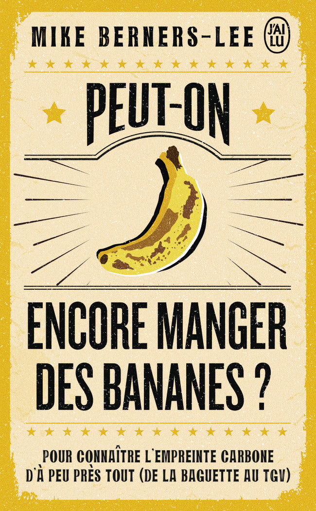 Peut-on encore manger des bananes ? - pour connaitre l'empreinte carbone d'a peu pres tout (de la ba - Livre d'occasion