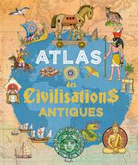 ATLAS DES CIVILISATIONS ANTIQUES - Livre d'occasion