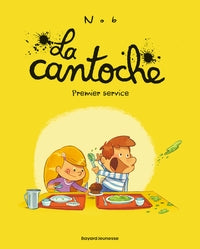 La cantoche, tome 01 - premier service - Livre d'occasion