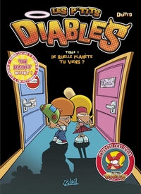 LES P'TITS DIABLES T01 - DE QUELLE PLANETE TU VIENS ? - Livre d'occasion