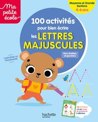 Ma petite ecole - 100 activites pour bien ecrire les lettres majuscules - moyenne et grande sections - Livre d'occasion