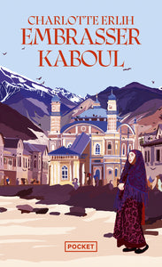 EMBRASSER KABOUL - Livre d'occasion