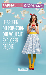 Le spleen du pop-corn qui voulait exploser de joie - Livre d'occasion