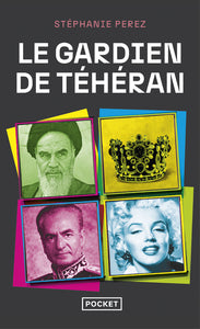 LE GARDIEN DE TEHERAN - Livre d'occasion