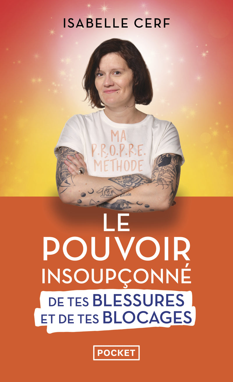 Le pouvoir insoupconne de tes blessures et de tes blocages - Livre d'occasion