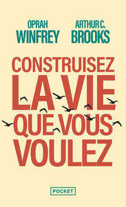 Construisez la vie que vous voulez - Livre d'occasion