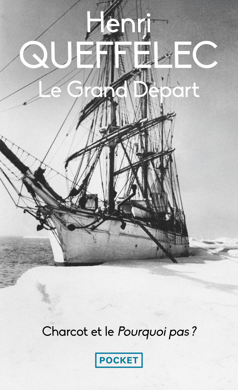 Le grand depart - charcot et le pourquoi-pas ? - Livre d'occasion