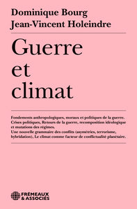 Guerre et climat - fondements anthropologiques, moraux et politiques de la guerre. crises politiques - Livre d'occasion