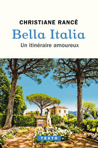 BELLA ITALIA - UN ITINERAIRE AMOUREUX - Livre d'occasion